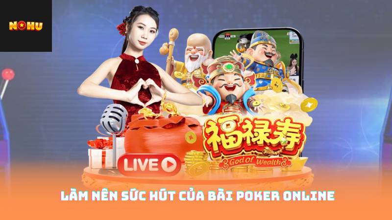 Bài Poker Online – Chơi Đơn Giản, Thưởng Lớn Vô Tận 2 Làm Nên Sức Hút Của Bài Poker Online