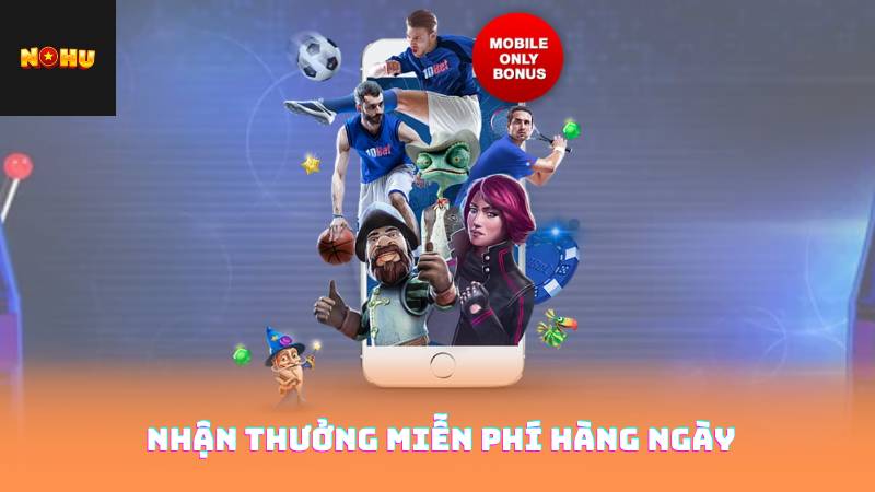Đăng Ký Nohu90 Miễn Phí – Cơ Hội Nhận Thưởng Ngay 4 Nhận thưởng miễn phí hàng ngày